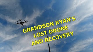 GRANDSON RYANS LOST HOLY STONE DRONE  AND RECOVERY [upl. by Stortz]