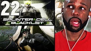 Splinter Cell Blacklist Gameplay Walkthrough Part 22 Lets Play Playthrough quotPS3quot quotXBOX 360quot quotPCquot [upl. by Aivatnahs]