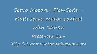 Servo Motors FlowCode Multi servo motor control with PIC16F88 [upl. by Siahc586]