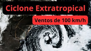 Ciclone Extratropical Ventos de 100 kmh [upl. by Vogel]