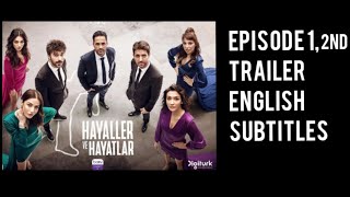 Hayaller ve Hayatlar 1 episode 2nd trailer with English subtitles [upl. by Annabal]