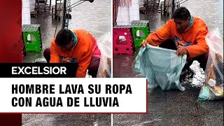 ¿Llegó el Día Cero Hombre lava su ropa con agua de lluvia en calles de CDMX [upl. by Sanborne662]