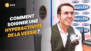 AVS Comment soigner une hyperactivité de la vessie   Dr Karim Ferhi [upl. by Neirbo]