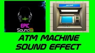 ATM machine sound effect  EPICsoundFX [upl. by Brest122]