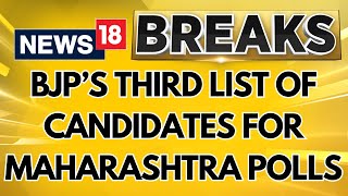 Maharashtra Election BJP Releases Third List For Maharashtra Polls Names 25 Candidates  News18 [upl. by Elleon250]