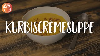 Kürbiscrèmesuppe Rezept Chochdoch mit Silas [upl. by Marjory]