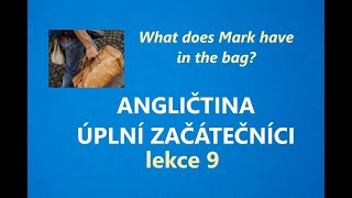 9 lekce angličtiny pro úplné začátečníky  WHAT DOES MARK HAVE IN THE BAG [upl. by Mossberg]