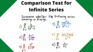 Comparison Test for Convergence and Divergence 6 examples [upl. by Benson]