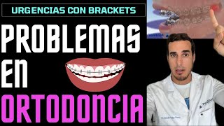 Los 8 PROBLEMAS de ORTODONCIA con BRACKETS más comunes  URGENCIAS y SOLUCIÓN [upl. by Grenville328]