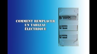 Comment remplacer un tableau électrique [upl. by Reames]