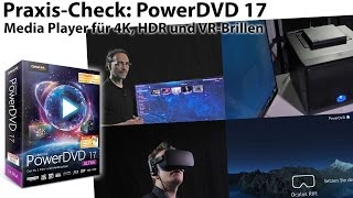 CyberLink PowerDVD 17 MediaPlayer für 4K HDR YouTube und VRMode in der Praxis [upl. by Tresa354]