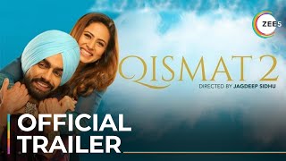 Qismat 2  Official Trailer  Ammy Virk  Sargun Mehta  Premieres October 29 On ZEE5 [upl. by Gine]