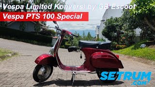 Vespa PTS 100 Special Konversi by GB Escoot [upl. by Olson728]