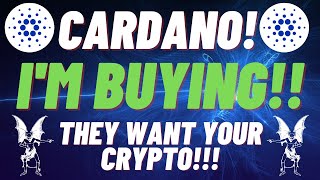 Cardano Ada AMAZING OPPORTUNITY Whale Buying Up Crypto Ignore The FUD Im Buying The Dip [upl. by Aivatnuahs739]