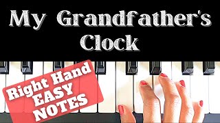 Johnny Cash  My Grandfathers Clock  Right hand Piano Tutorial  EASY  NOTES  Slow [upl. by Manfred521]