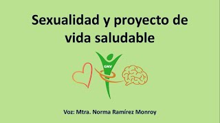 Sexualidad y proyecto de vida saludable en adolescentes [upl. by Eiggem]