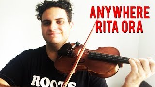 Anywhere  Rita Ora Violin Cover  Brandon Woods [upl. by Merridie]