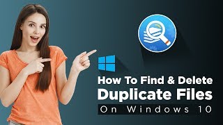 How to Find and Delete Duplicate Files on Windows 10 Quickly [upl. by Yand]