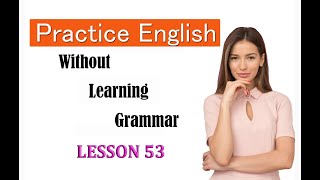 CALLAN METHOD IN ENGLISH  STAGE 4  LESSON 53 spokenenglish languagelearning learnenglishcallan [upl. by Fellows416]