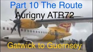 Part 10 Guernsey to Gatwick Aurigny ATR72 15062024 Had a very enjoyable trip to Guernsey amp Sark [upl. by Anema]