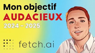 Fetch  Mon objectif audacieux pour 20242025 FET [upl. by Rizzo]