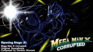 Mega Man X Corrupted  Opening Stage X New Extended [upl. by Aldercy]