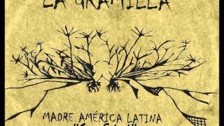 La Gramilla  Sin Edad [upl. by Hasile]