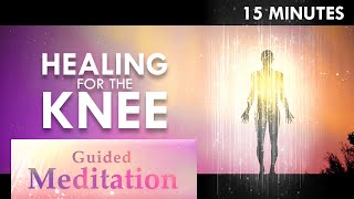 Guided Meditation  Healing for the Knee 15 minutes [upl. by Lalittah]