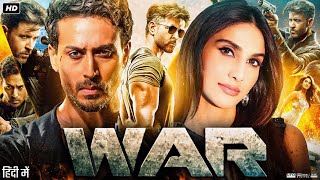 War Full Movie in Hindi  Hrithik Roshan  Tiger Shroff  Vaani Kapoor  Anupriya  Review amp Facts [upl. by Carmine630]