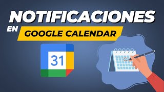 Notificaciones en Google Calendar Mantén tu agenda organizada [upl. by Lerat584]