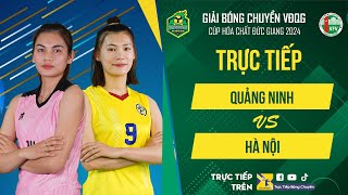 🔴Trực Tiếp  QUẢNG NINH vs HÀ NỘI  Bảng Nữ  Giải bóng chuyền VĐQG cúp HCĐG 2024 [upl. by Shiff]