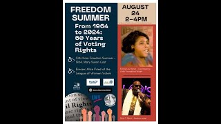 Freedom Summer Full Program from the August 24 2024 presentation [upl. by Ainaznat]