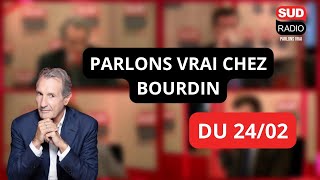 Parlons Vrai chez Bourdin  Emission du 24 février 2023 [upl. by Airdnal43]