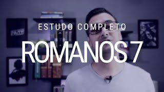 Estudo de Romanos 7 [upl. by Ashlin]