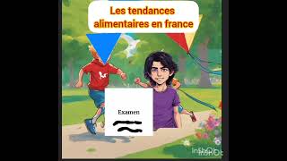 LES TENDANCES ALIMENTAIRES EN FRANCE ALF 4 NEW 2024 LECON 7  EXAMEN PART 1 [upl. by Schiro]