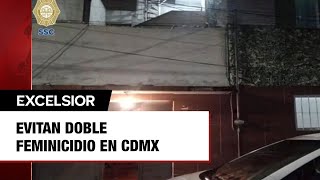 Evitan doble feminicidio en CDMX [upl. by Faxen]