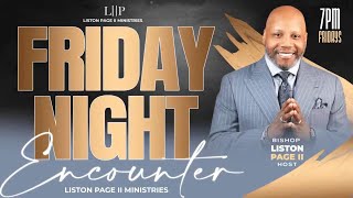 Dr Liston Page Jr  Friday Night ENCOUNTER 7pm EST  07192024 [upl. by Mccartan]