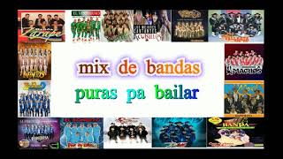 MIX DE BANDAS PURAS PA BAILAR [upl. by Sirak180]