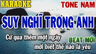 Karaoke Suy Nghĩ Trong Anh Tone Nam  Karaoke Beat Mới  84 [upl. by Kimmie]