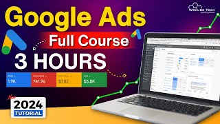 Google Ads Full Course for Beginners 2024  Learn All Types of Google Ads in 3 Hours [upl. by Bil]