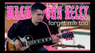 Machine Gun Kelly  forget me too Guitar Cover w Tabs [upl. by Bruner]