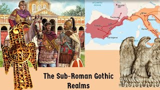 The Sub Roman Gothic Realms The Kingdoms of the Visigoths and Ostrogoths [upl. by Persis428]