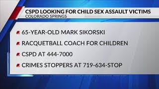 CSPD seeks additional sexual assault victims of local racquetball coach [upl. by Ayikal984]