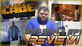 I HOPE THERE IS MORE OF THIS Luke Cage SEASON 1 EPISODE 1 REVIEW [upl. by Maryn]