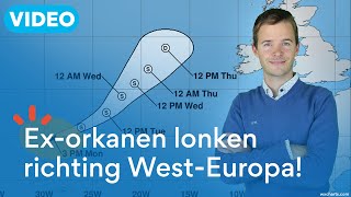 Exorkanen lonken richting WestEuropa Grote impact mogelijk [upl. by Kluge]