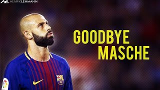 Javier Mascherano ● One Last Time ● 2010– 2018 HD [upl. by Harte]