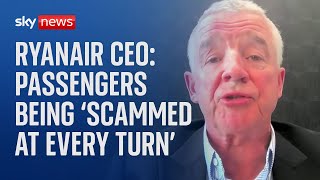 Ryanair CEO says airline passengers being scammed by OTA pirates [upl. by Flaherty36]