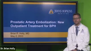 Prostatic Artery Embolization  New Outpatient Treatment for Benign Prostatic Hyperplasia Webinar [upl. by Oibirot]