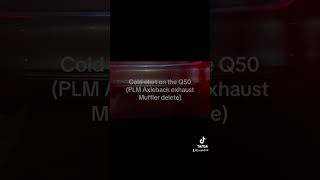 Q50 muffler delete with PLM axle back exhaust [upl. by Siravaj]