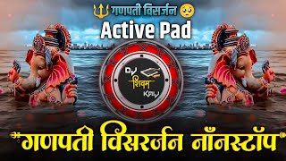 Ganapati Visarjan Nonstop 2024  Active Pad Sambal Mix Dj Song  Dj Shivam Kaij  Ganapati Visarjan [upl. by Marchall]